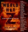 World War Z: An Oral History of the Zombie War - Max Brooks, Alan Alda, Mark Hamill, Henry Rollins