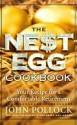 The Nest Egg Cookbook - John Pollock