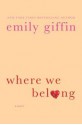 Where We Belong - Emily Giffin