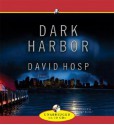 Dark Harbor - David Hosp, George Guidall