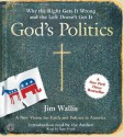 Gods Politics: Why the Right Gets It Wrong and the Left Doesn't Get It - Jim Wallis, Sam Freed