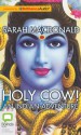 Holy Cow!: An Indian Adventure - Sarah Macdonald, Kate Hosking