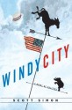 Windy City: A Novel of Politics - Scott Simon