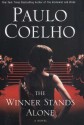 The Winner Stands Alone - Paulo Coelho