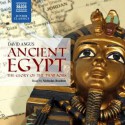 Ancient Egypt: The Glory of the Pharoahs - David Angus, Nicholas Boulton