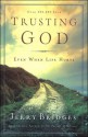 Trusting God: Even When Life Hurts - Jerry Bridges