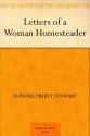 Letters of a Woman Homesteader - Elinore Pruitt Stewart