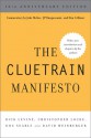 The Cluetrain Manifesto - Rick Levine, Christopher Locke, David Weinberger, Craig Newmark