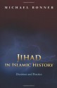 Jihad in Islamic History: Doctrines and Practice - Michael Bonner