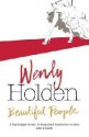 Beautiful People - Wendy Holden