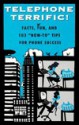 Telephone Terrific!: Facts, Fun, and 103 "How-To" Tips for Phone Success - David Dee