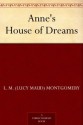 Anne's House of Dreams - L.M. Montgomery