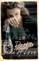 Darker Side of Love - Jessica Ruston