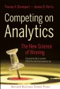 Competing on Analytics: The New Science of Winning - Thomas H. Davenport, Jeanne G. Harris, Gary Loveman