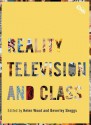 Reality Television and Class - Beverley Skeggs, Helen Wood