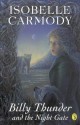 Billy Thunder and the Night Gate - Isobelle Carmody