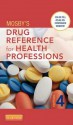 Mosby's Drug Reference for Health Professions - Mosby