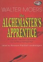 The Alchemaster's Apprentice: A Culinary Tale from Zamonia by Optimus Yarnspinner (Zamonia, #5) - Walter Moers, Bronson Pinchot