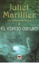 El Espejo Oscuro - Juliet Marillier, Montserrat Batista Pegueroles