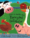 Cock-a-doodle-doo! Barnyard Hullabaloo - Giles Andreae