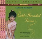 The Gold-Threaded Dress - Carolyn Marsden