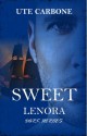 Sweet Lenora (Dark Heroes Series) - Ute Carbone