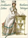 Miss Lockharte's Letters - Barbara Metzger