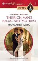 The Rich Man's Reluctant Mistress - Margaret Mayo