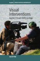 Visual Interventions: Applied Visual Anthropology - Sarah Pink