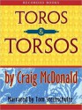 Toros and Torsos (Hector Lassiter Series #2) - Craig McDonald, Tom Stechschulte