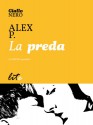 La preda (Italian Edition) - Alex P.