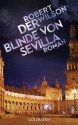 Der Blinde von Sevilla - Robert Wilson, Kristian Lutze