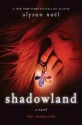 Shadowland - Alyson Noël