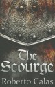 The Scourge - Roberto Calas