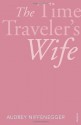 The Time Traveler's Wife - Audrey Niffenegger