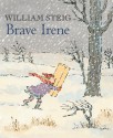 Brave Irene - William Steig