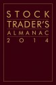 Stock Trader's Almanac 2014 - Jeffrey A. Hirsch