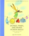 Dunkel war's, der Mond schien helle - Edmund Jacoby, Rotraut Susanne Berner