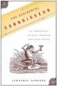 The Accidental Connoisseur: An Irreverent Journey Through the Wine World - Lawrence Osborne