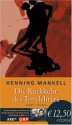 Die Rückkehr des Tanzlehrers : Roman - Henning Mankell, Wolfgang Butt