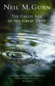 The Green Isle of the Great Deep - Neil M. Gunn