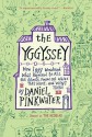 The Yggyssey: How Iggy Wondered What Happened to All the Ghosts, Found Out Where They Went, and Went There - Daniel Pinkwater