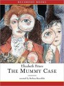 The Mummy Case (Amelia Peabody Series #3) - Elizabeth Peters, Barbara Rosenblat