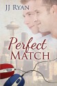 Perfect Match - J.J. Ryan