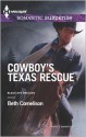 Cowboy's Texas Rescue - Beth Cornelison