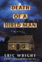 Death of a Hired Man - Eric Wright