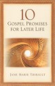 10 Gospel Promises For Later Life - Jane Marie Thibault