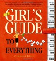 The Girl's Guide to Absolutely Everything - Melissa Kirsch