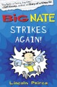 Big Nate Strikes Again - Lincoln Peirce