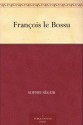 François le Bossu (French Edition) - Comtesse de Ségur